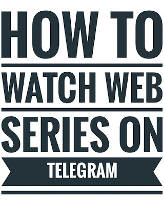 How to watch telegram web series for free || How to download telegram web series for free