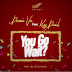 [MUSIC] Demmie Vee ft. Kizz Daniel - You Go Wait ?