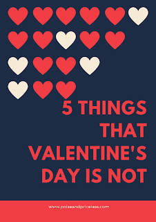 5 things that Valentine's day is not