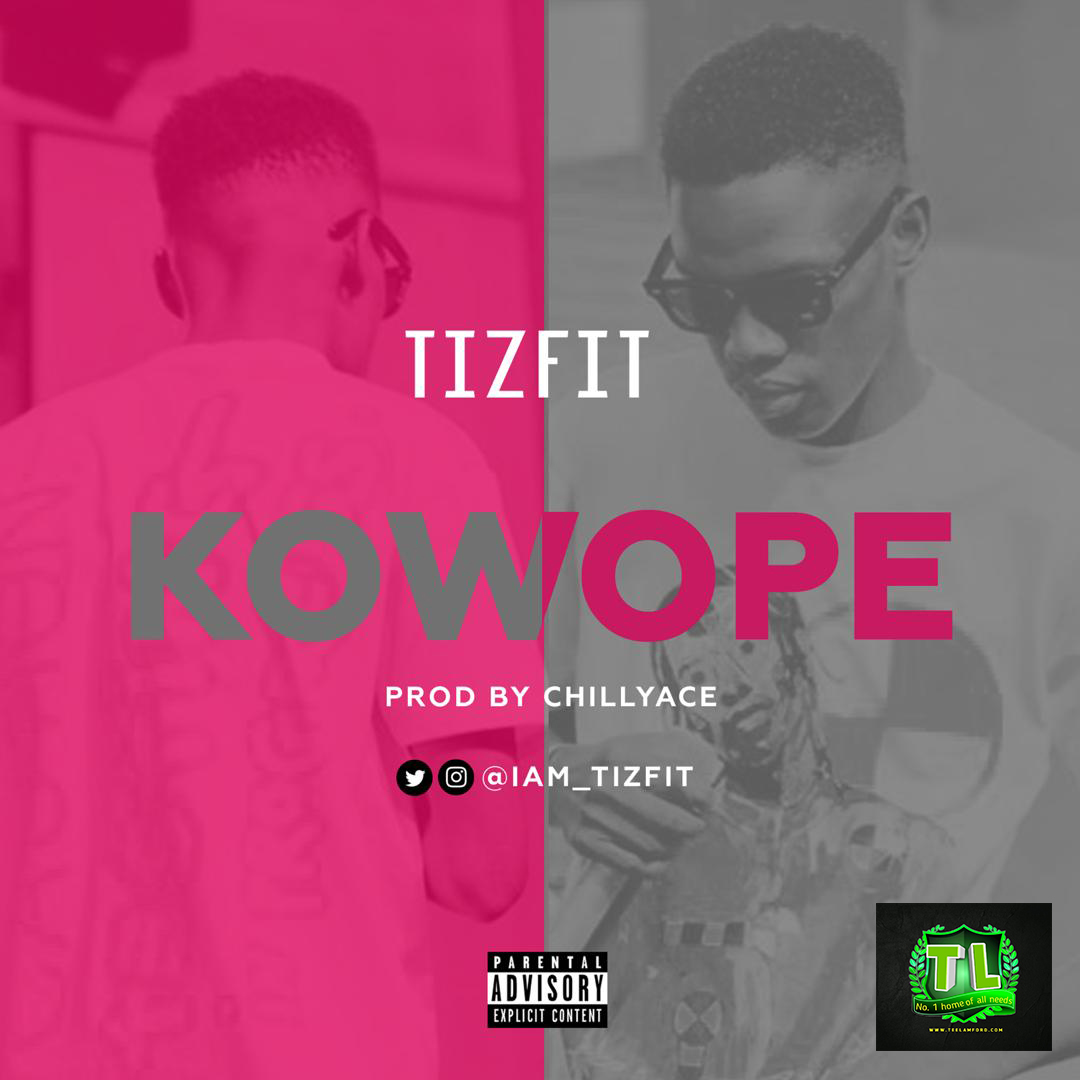Tizfit-Kowope-Prod-By-Chillyace-mp3-download-Teelamford Tizfit-Kowope-Prod-By-Chillyace-mp3-download-Teelamford