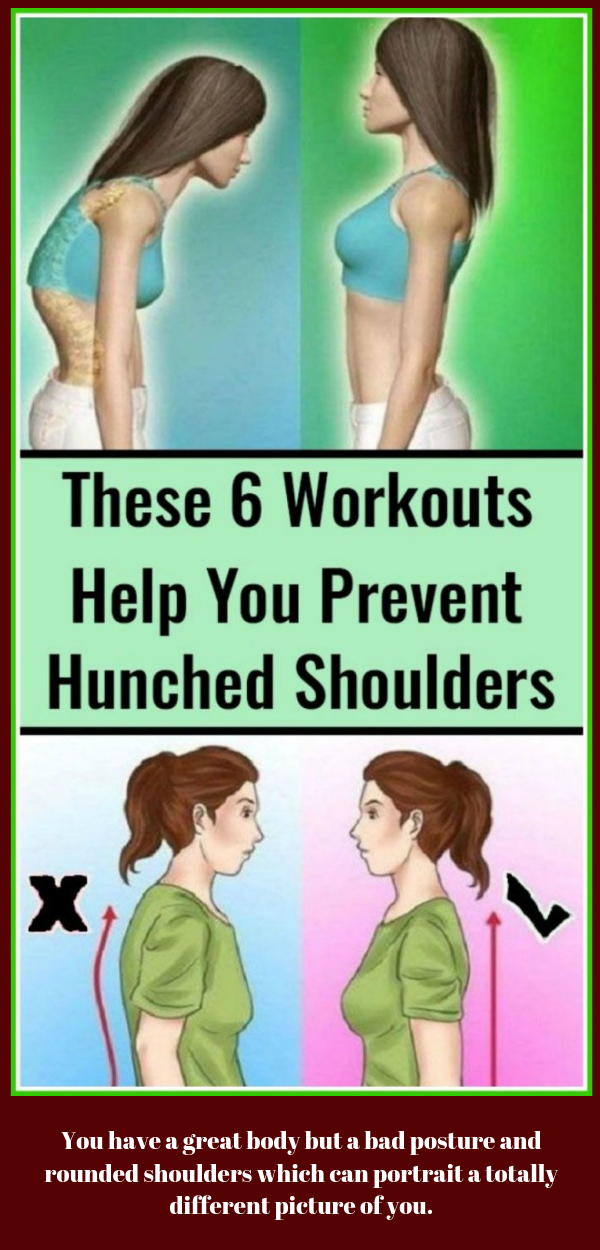 These 6 Workouts Help You Prevent Hunched Shoulders healhty and tips