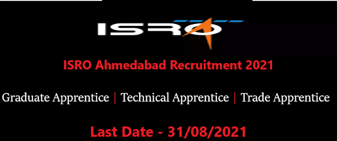 ISRO Ahmedabad Recruitment 2021