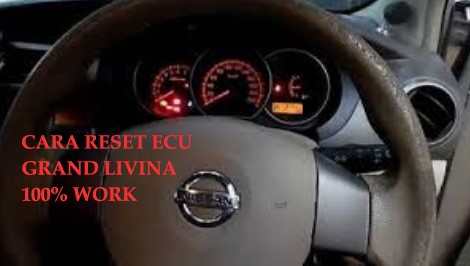 Cara Reset Ecu Grand Livina 100% Work