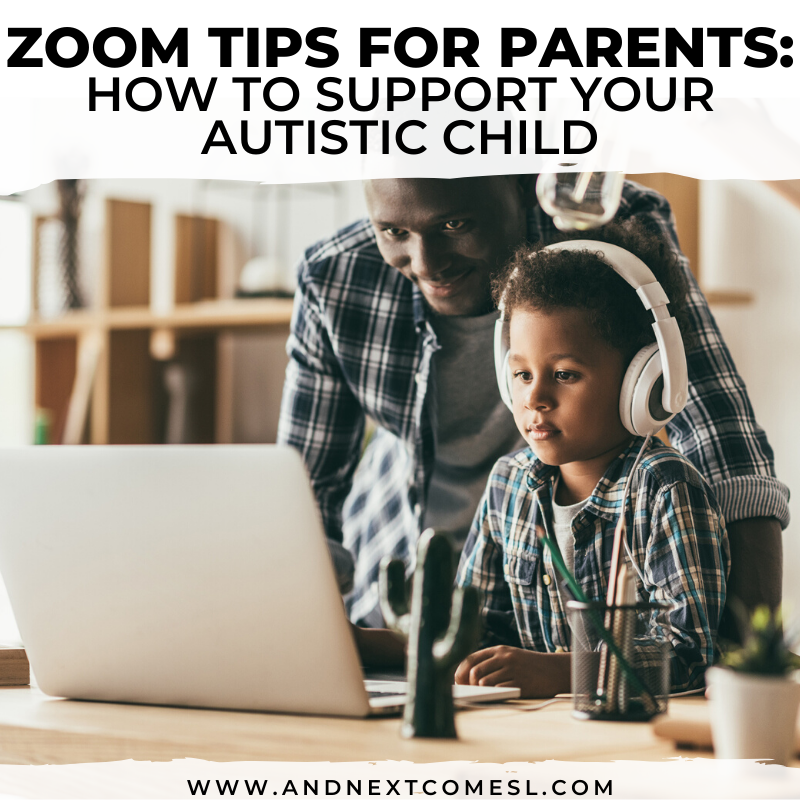 10+ Ways to Support Your Autistic Child with Video Calls {Zoom Tips for