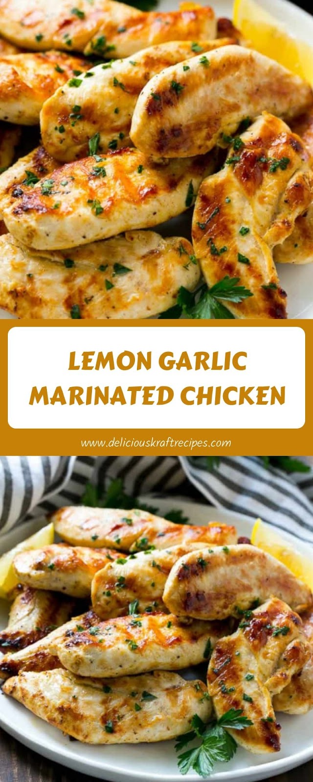 LEMON GARLIC MARINATED CHICKEN LEMON GARLIC MARINATED CHICKEN