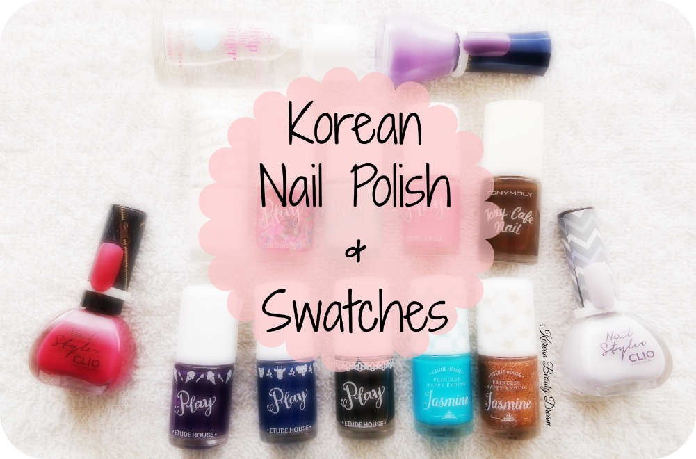 Korean nail Polishes & Swatches Korean Beauty Dream