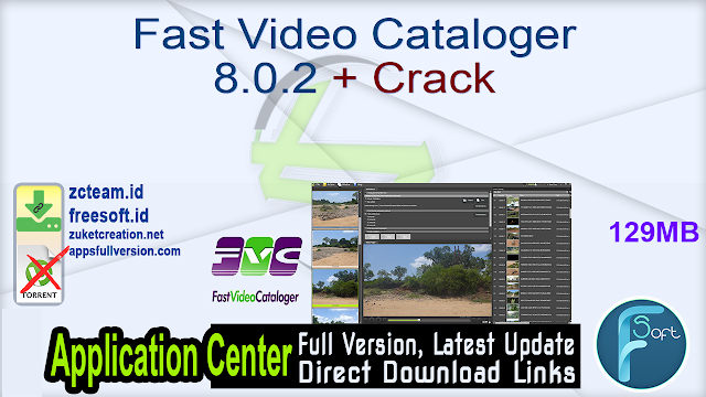 Fast Video Cataloger 8.0.2 + Crack_ ZcTeam.id