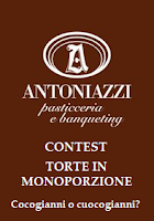 TORTE IN MONOPORZIONE il contest di Cocogianni o Cuocogianni? e pasticceria Antoniazzi