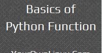 Python Function - Definition, Call, Arguments and Parameters ~ Your Own ...
