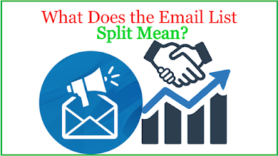 What Does the Email List Split Mean