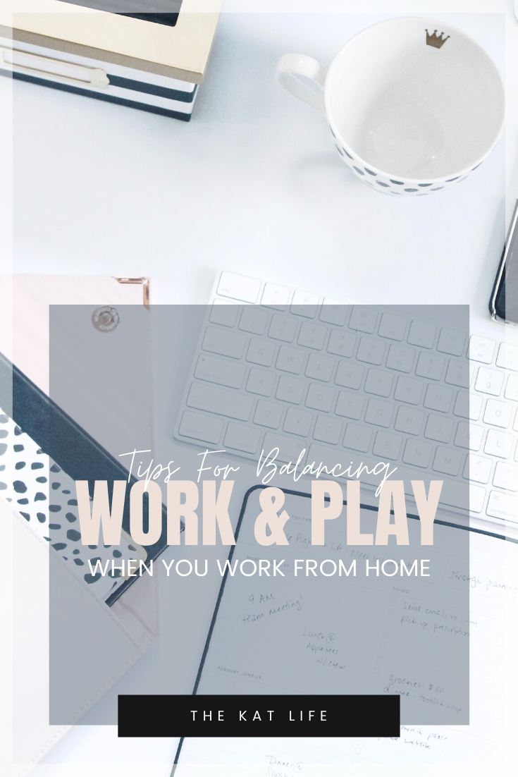 Balancing Work & Play When Working From Home