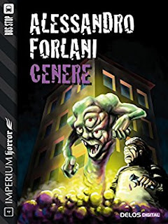 Cenere (Imperium Horror) Di Alessandro Forlani PDF Cenere (Imperium Horror) Di Alessandro Forlani PDF