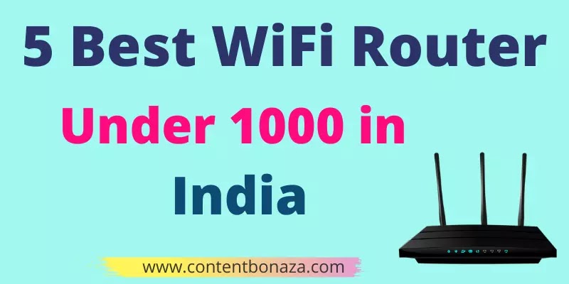 5 Best Wifi Router under 1000 in India
