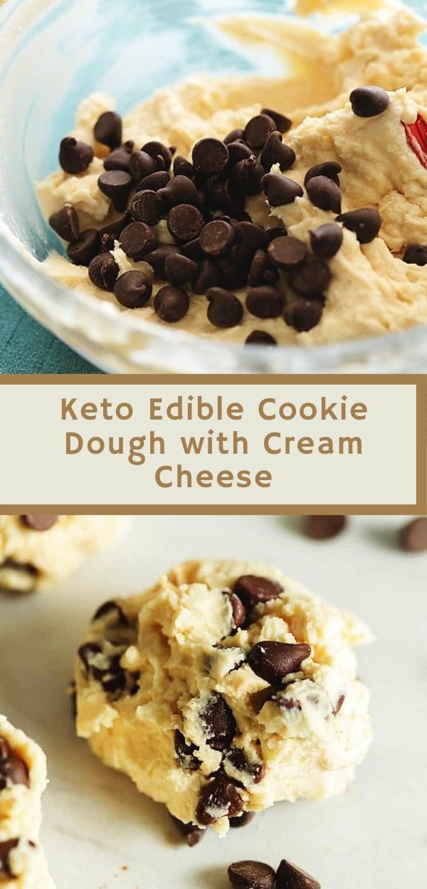 Keto Edible Cookie Dough with Cream Cheese All delicious Recipe