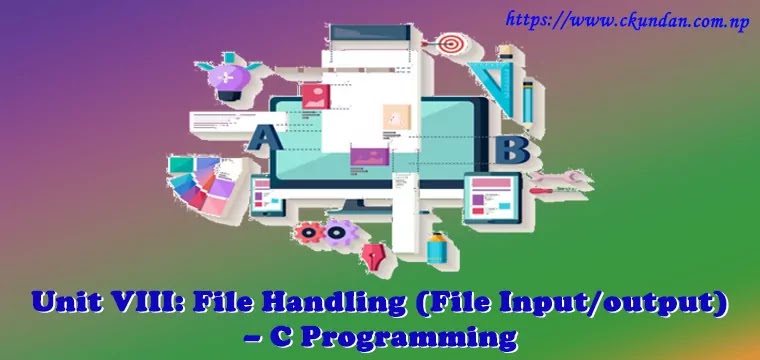 Unit VIII: File Handling (File Input/output) | BCA 2nd Semester C ...