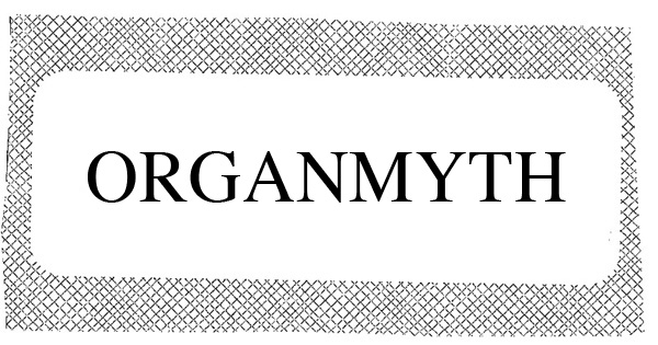 ORGANMYTH