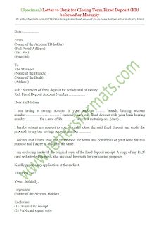 Letter to Bank for closing Fixed Deposit FD before or after Maturity Letter to Bank for closing Fixed Deposit FD before or after Maturity