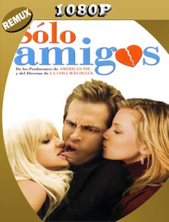 Sólo Amigos (2005) REMUX [1080p] Latino [GoogleDrive] SXGO