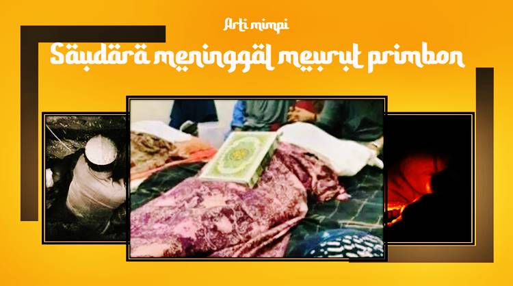 Arti mimpi saudara meninggal