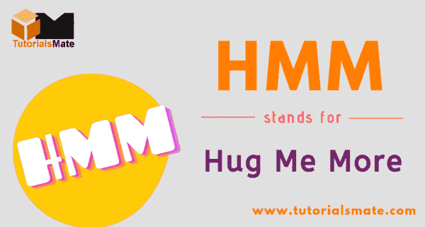 HMM Full Form: What is the full form of HMM? - TutorialsMate