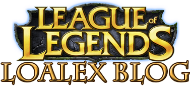 LoAlex - League of Legends Blog