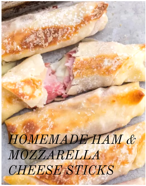 HOMEMADE HAM & MOZZARELLA CHEESE STICKS (BAKED CHEESE STICKS)