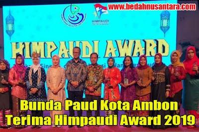 Bunda Paud Kota Ambon Terima Penghargaan Himpaudi Award 1 bunda paud