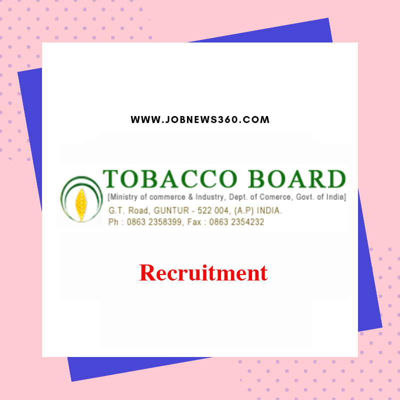 Tobacco Board Recruitment 2019 for Field Officer, Accountant (41 Vacancies)