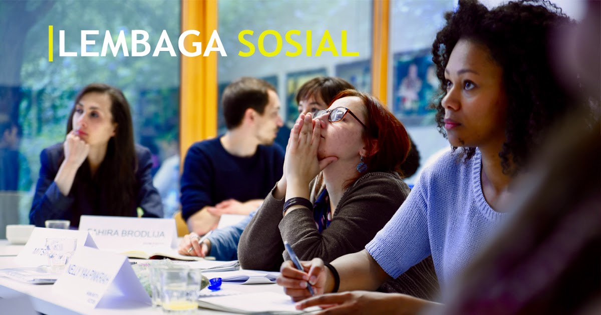 Pengertian Lembaga Sosial Adalah Contoh Ciri Jenis Dan Proses Terbentunya