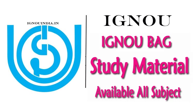 IGNOU BAG STUDY MATERIAL 2020-21,  BAG STUDY MATERIAL 2020-21, download BAG STUDY MATERIAL 2020-21