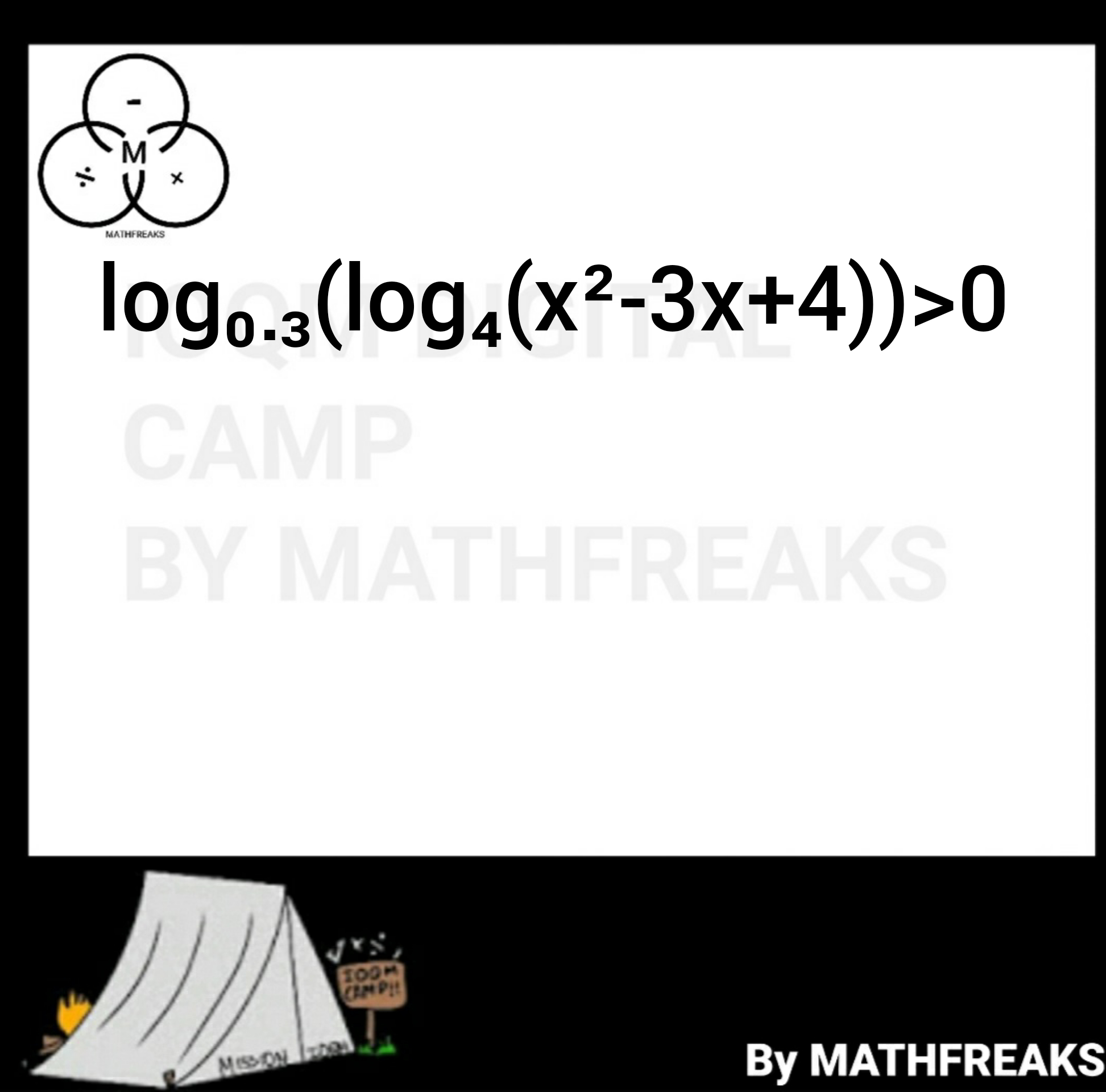 Logarithmic inequalities MATHFREAKS
