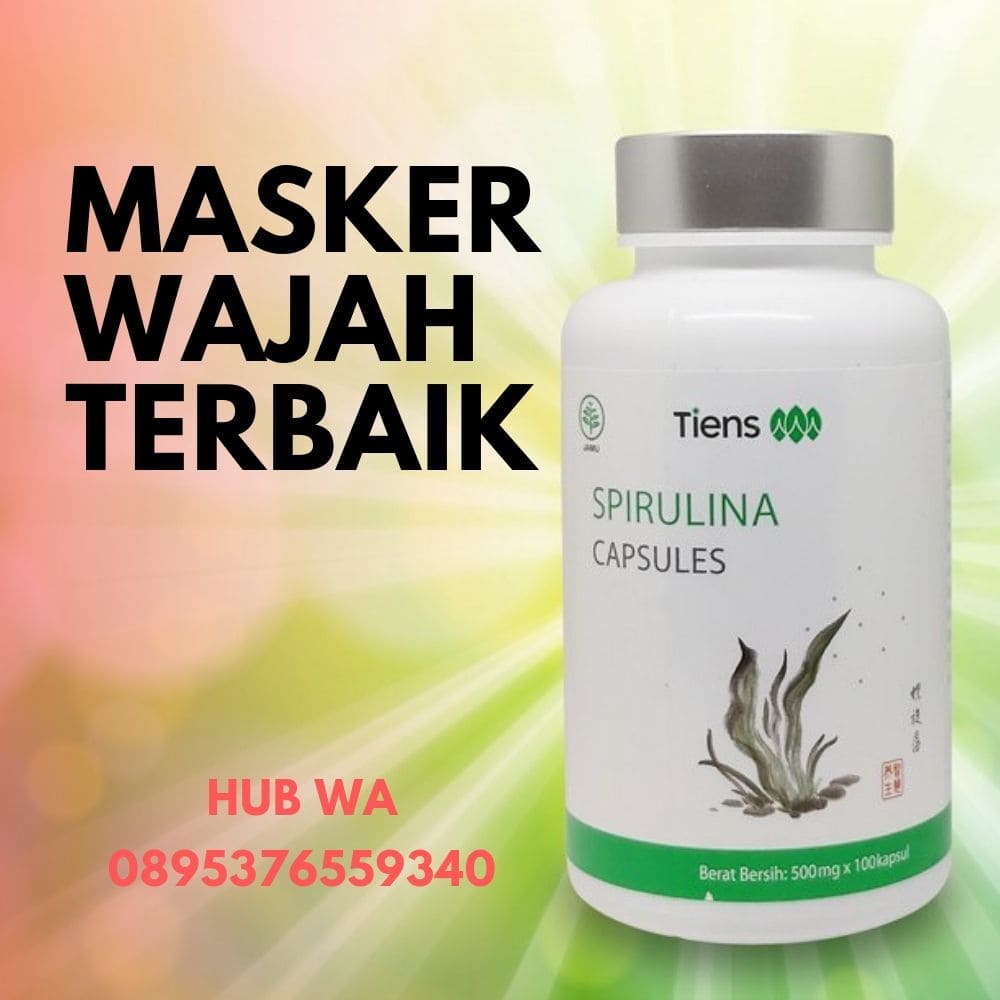 0895376559340 Manfaat Masker Spirulina Tiens Bandung Murah, Alami