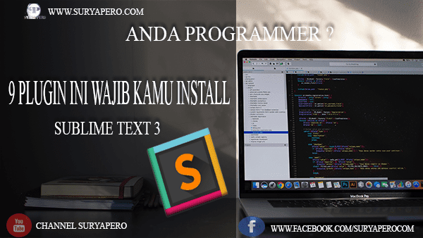 9 Plugin Sublime Text Yang Wajib Kamu Install