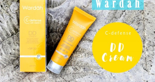 Review Wardah C Defence Dd Cream Light Rahma Diary