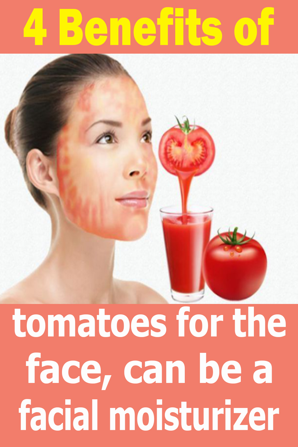 4 Benefits of tomatoes for the face, can be a facial moisturizer The