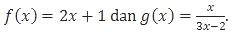 Fungsi f(x)=2x+1 dan g(x)=x/(3x-2), Soal no. 10 Matematika IPS UN 2019