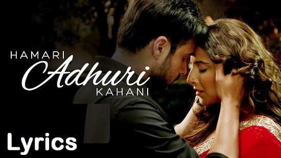 Hamari Adhuri Kahani Song Lyrics - Free Lyrics - The Lyrics Hub