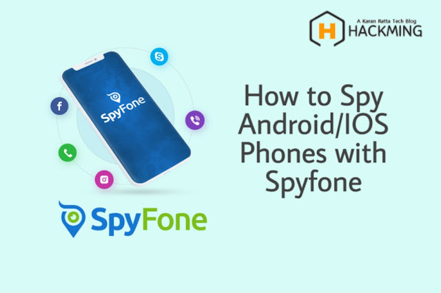 How to Spy Android IOS Phones with Spyfone