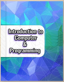 Introduction to Computer & Programming ,Introduction to Computer & Programming Pdf  Download.FREE DOWNLOAD Introduction to Computer & Programming PDF