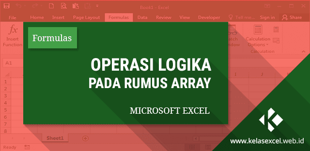 Operasi Logika (AND-OR) Pada Array Formula Excel Operasi Logika (AND-OR) Pada Array Formula Excel