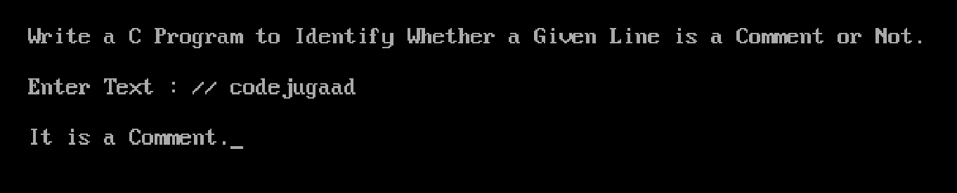 C program to Identify Whether Given Line is Comment or Not