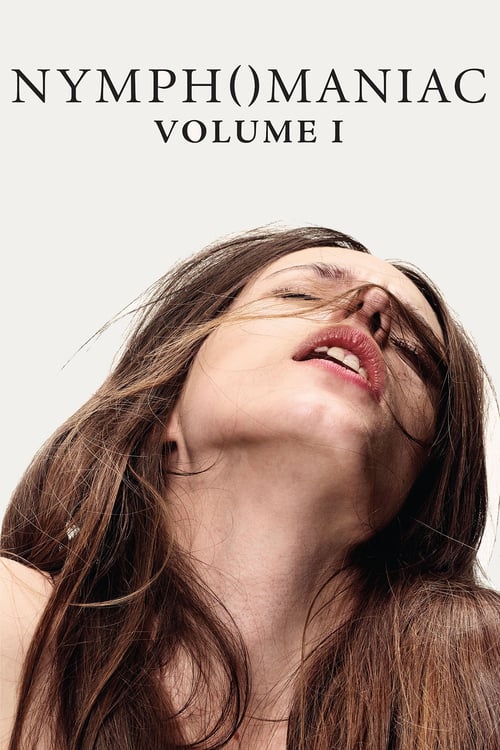 Nymphomaniac: Vol. I Full Movie