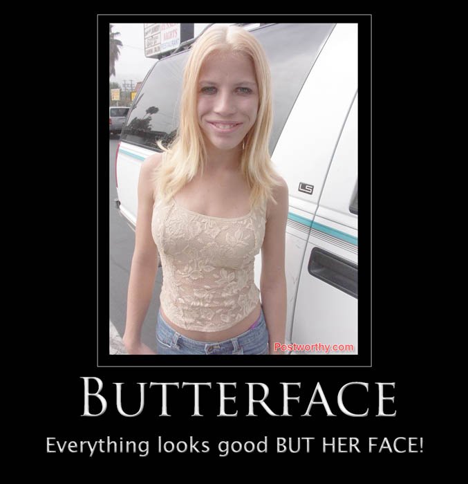 Butterface Girls