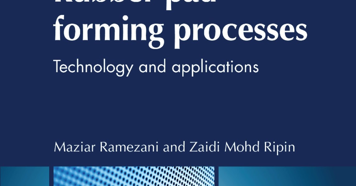 Engineering Library Ebooks RubberPad Forming Processes Technology