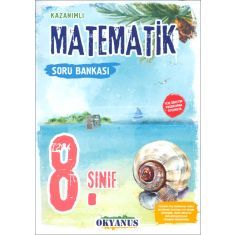 Okyanus 8.Sınıf Kazanımlı Matematik Soru Bankası (2017) Okyanus 8.Sınıf Kazanımlı Matematik Soru Bankası (2017)