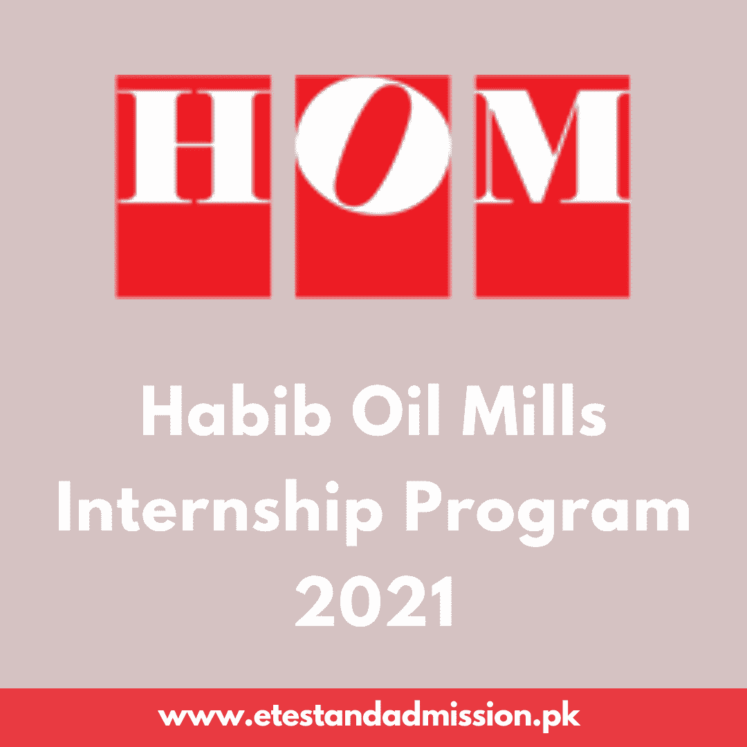 Habib Oil Mills Internship Program 2021 Etest And Admission