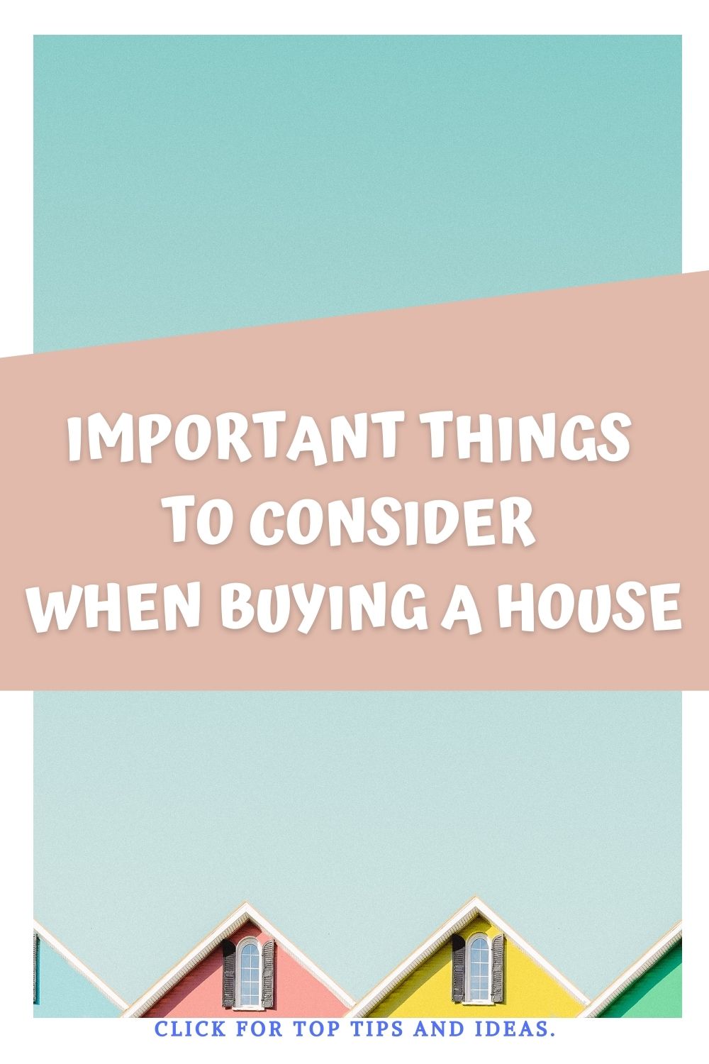 7 Important Things to Consider When Buying a House