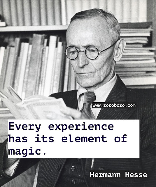 Hermann Hesse Quotes. Hermann Hesse Demian/Siddhartha Quotes. Dreams Quotes, Heart Quotes, Life Quotes, Pleasure Quotes, Soul Quotes, Suffering Quotes. Hermann Hesse Books Quotes