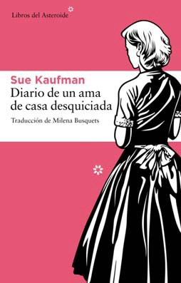 Diario de un ama de casa desquiciada, de Sue Kaufman