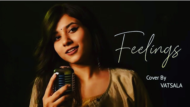 Feelings - Vatsala Lyrics - Sumit Goswami - Female Version Feelings - Vatsala Lyrics - Sumit Goswami - Female Version